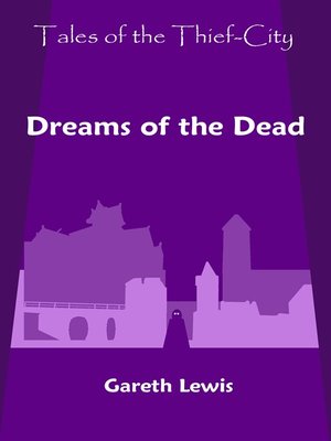 cover image of Dreams of the Dead (Tales of the Thief-City)